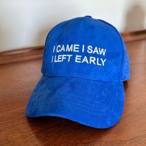Betches- I came, I saw, I left early ball cap